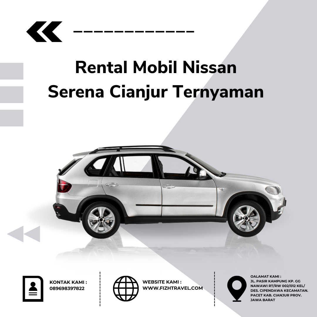 Rental Mobil Nissan Serena Cianjur Ternyaman